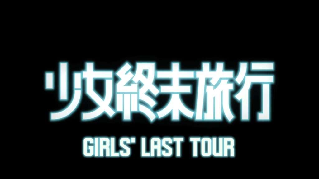 Logo de Girl's Last Tour ou Shoujo Shuumatsu Ryokou